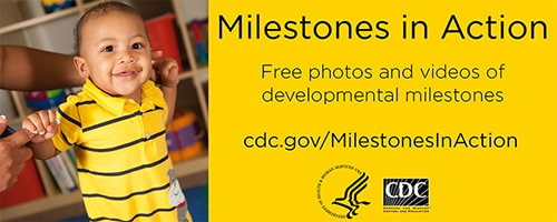 Toddler stands with support from his parent. Text reads, 'Milestones in Action. Free photos and videos of developmental milestones. cdc.gov/MilestonesInAction'
