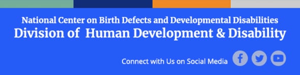 Newsletter Footer-National Center on Birth Defects and Developmental Disabilities, Division of Human Development and Disabilities