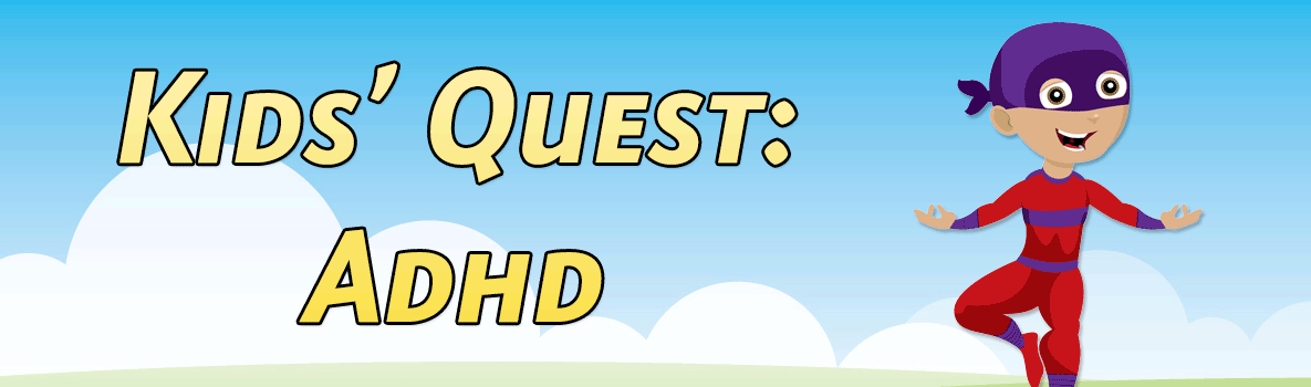 Kids Quest: ADHD