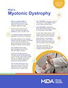 Learn about myotonic muscular dystrophy in this guide from the Muscular Dystrophy Association.
