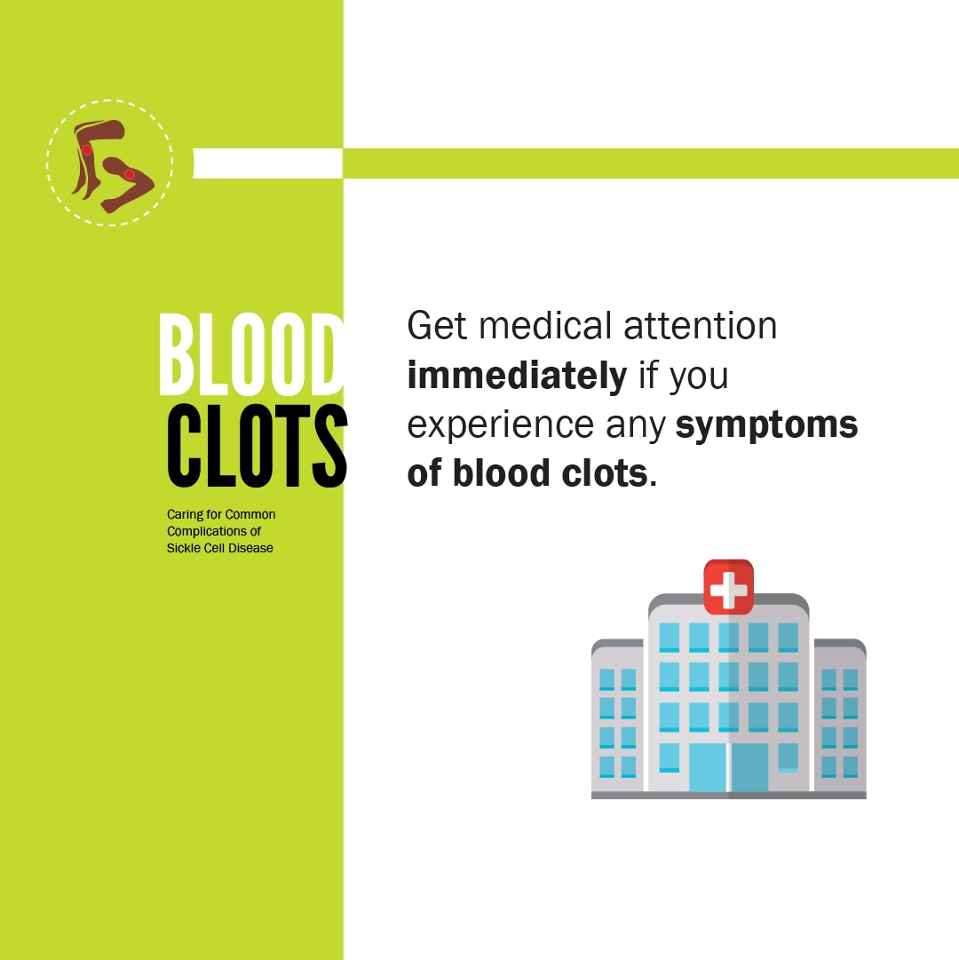 Get medical attention immediately if you experience any symptoms of blood clots.