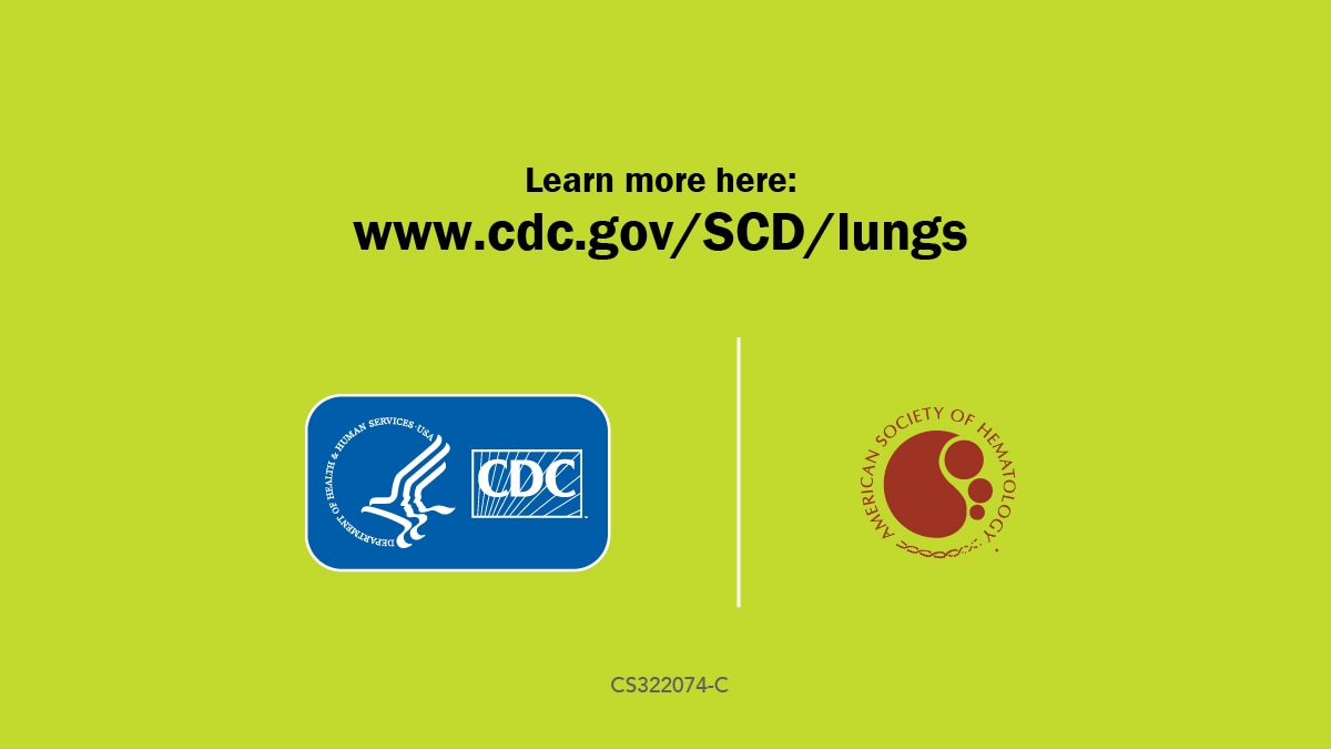 Learn more here: www.cdc.gov/SCD/lungs