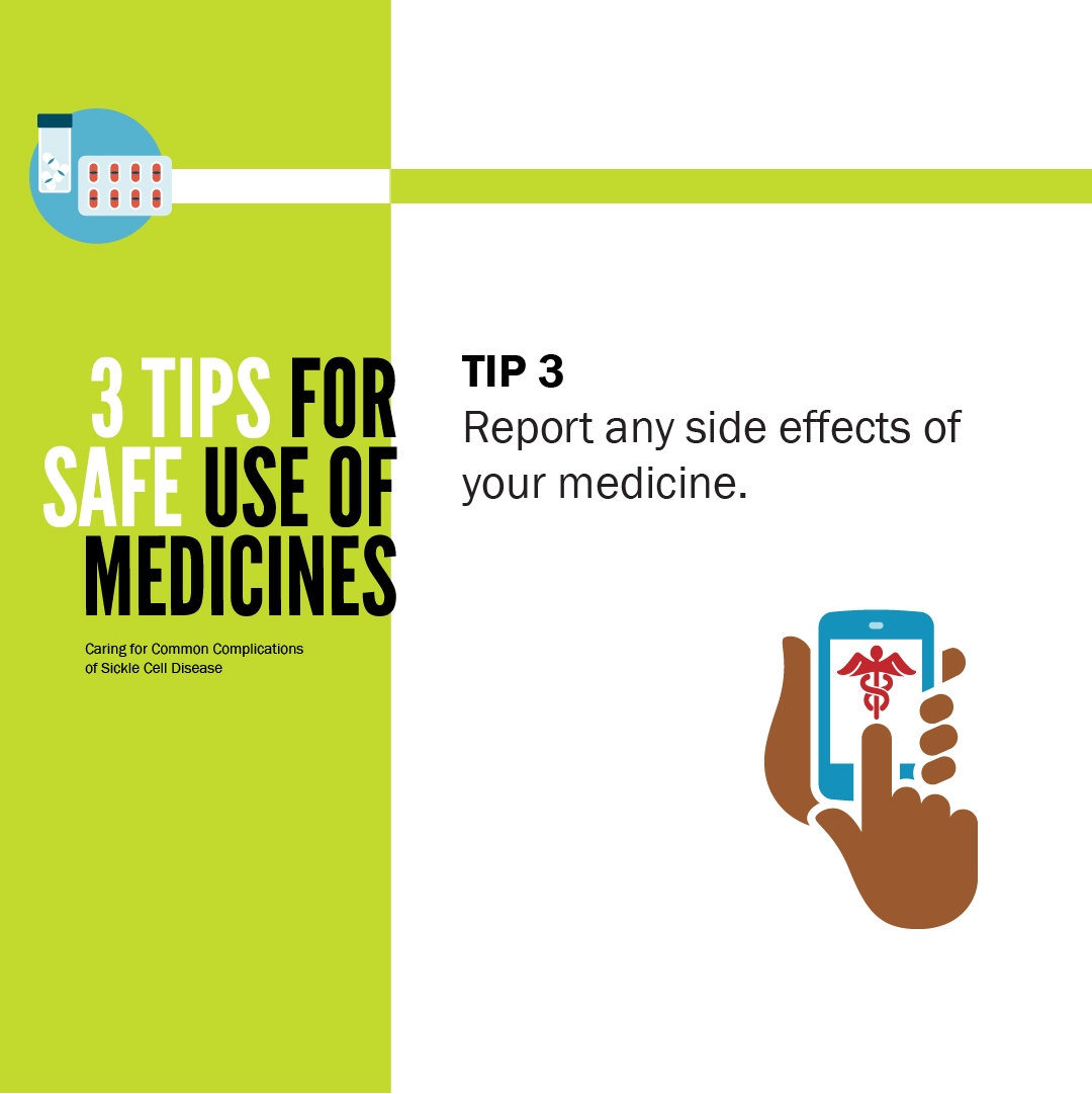 Tip 3: Report any side efects of your medicine.