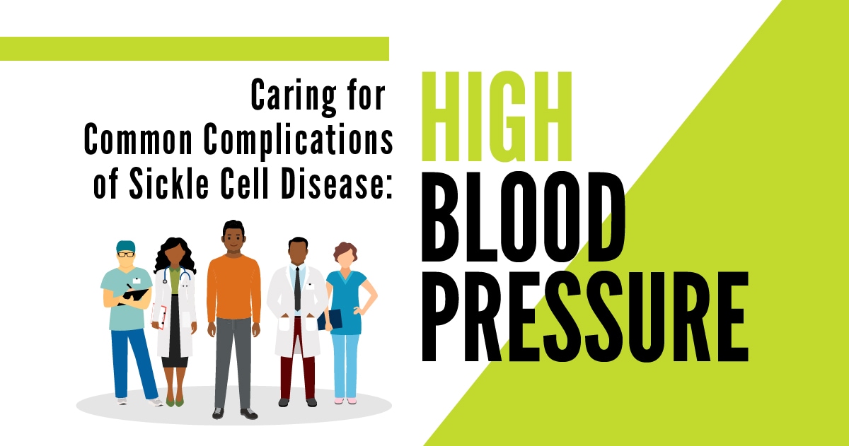 Caring for Common Complications of Sickle Cell Disease: High Blood Pressure