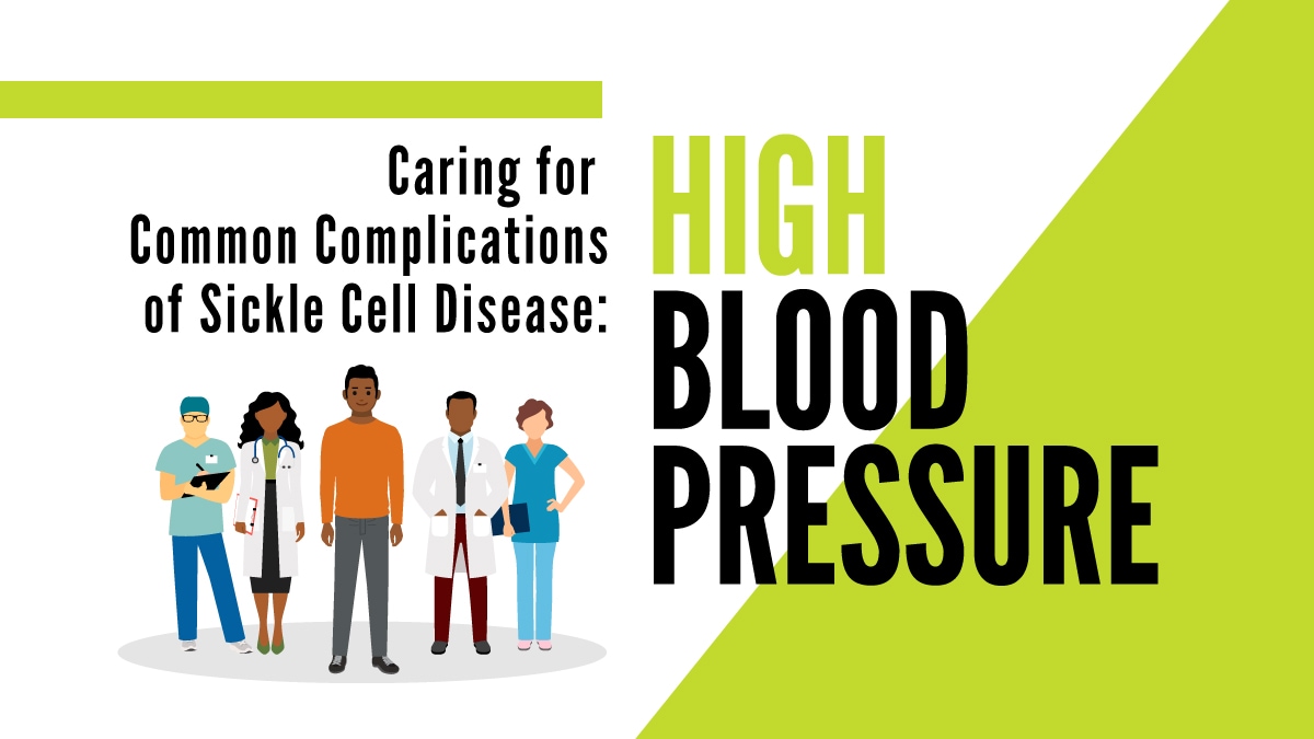 Caring for Common Complications of Sickle Cell Disease: High Blood Pressure