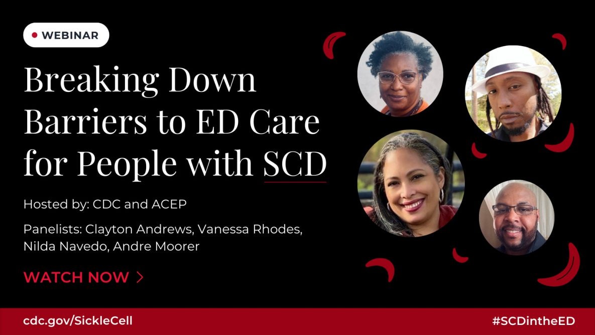Photo Collage of individuals living with SCD. Webinar: Breaking Down Barriers to ED Care for People with SCD