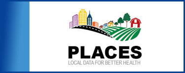 PLACES: Local data for better health