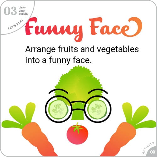 Funny face: Arrange fruits and vegetables into a funny face.
