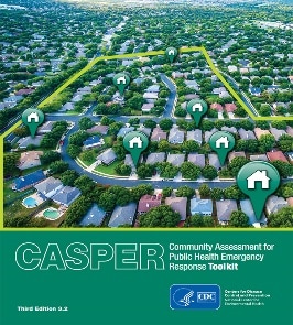 CASPER: Community Assessment for Public Health Emergency Response Toolkit
