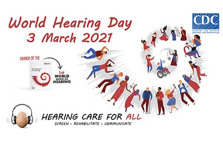 World Hearing Day 3 March 2021 - Hearing Care for All