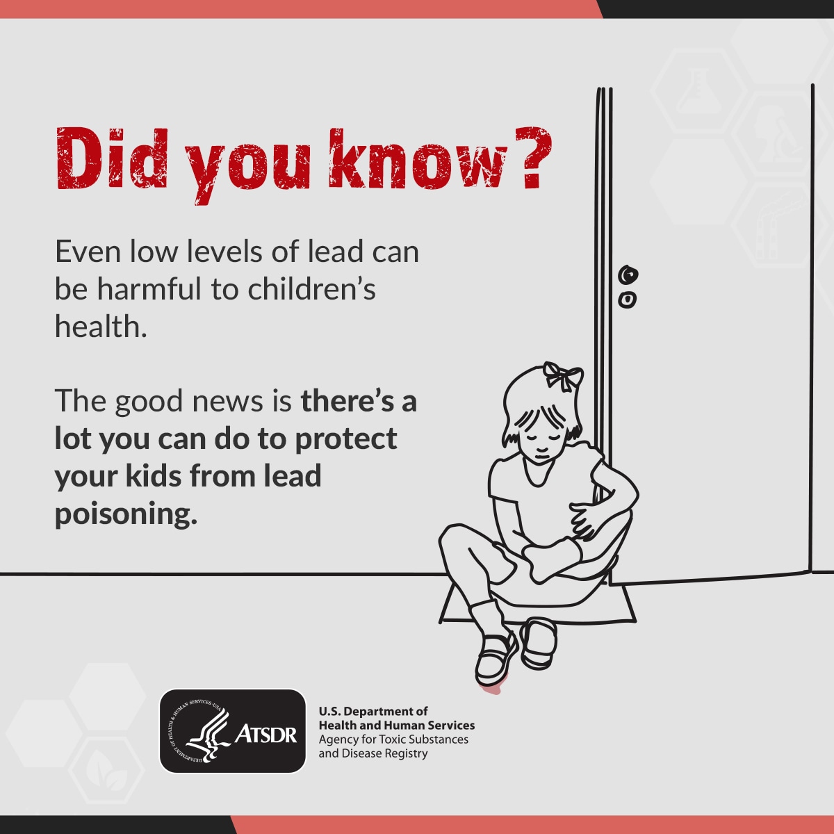 Even low levels of lead can be harmful to children's health. The good news is there's a lot you can do to protect your kids from lead poisoning.