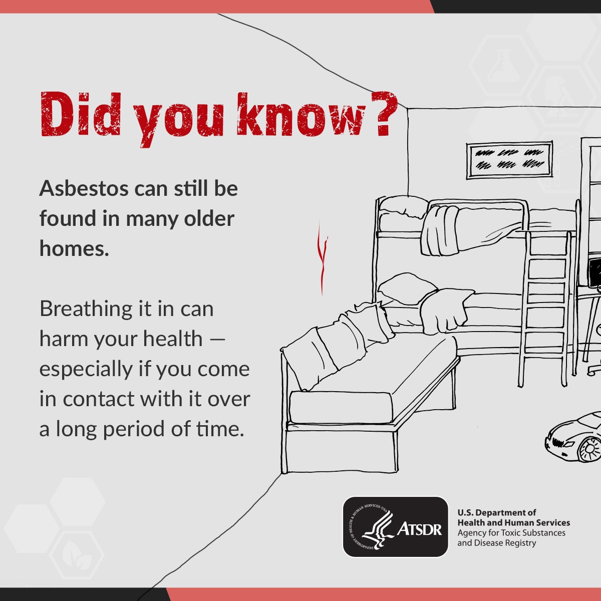 Asbestos can still be found in many older homes. Breathing it in can harm your health especially if you come in contact with it over a long period of time.