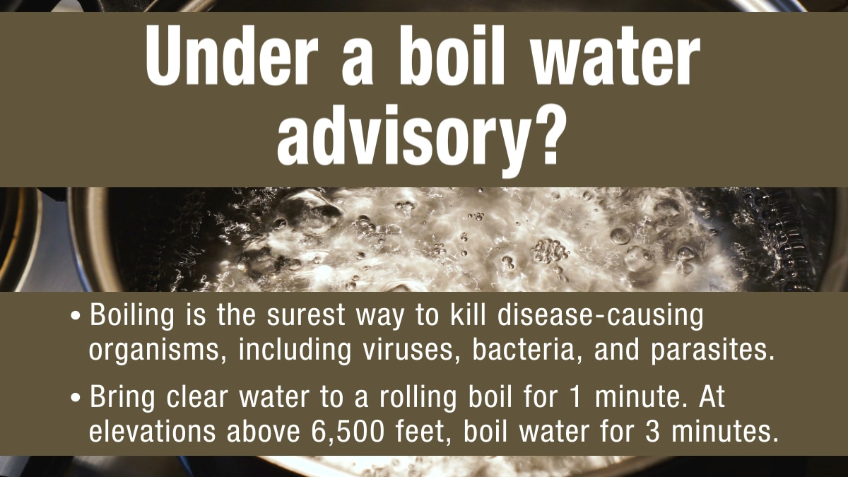Boil water advisory.