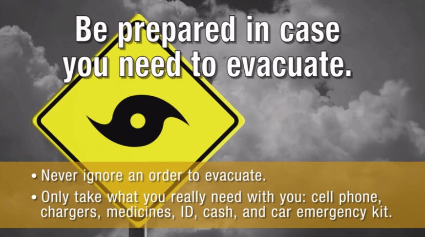 Be prepared in case you need to evacuate. Learn more at www.cdc.gov/disasters