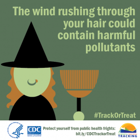 Cartoon witch with text. "The wind rushing through your hair could contain harmful pollutants."