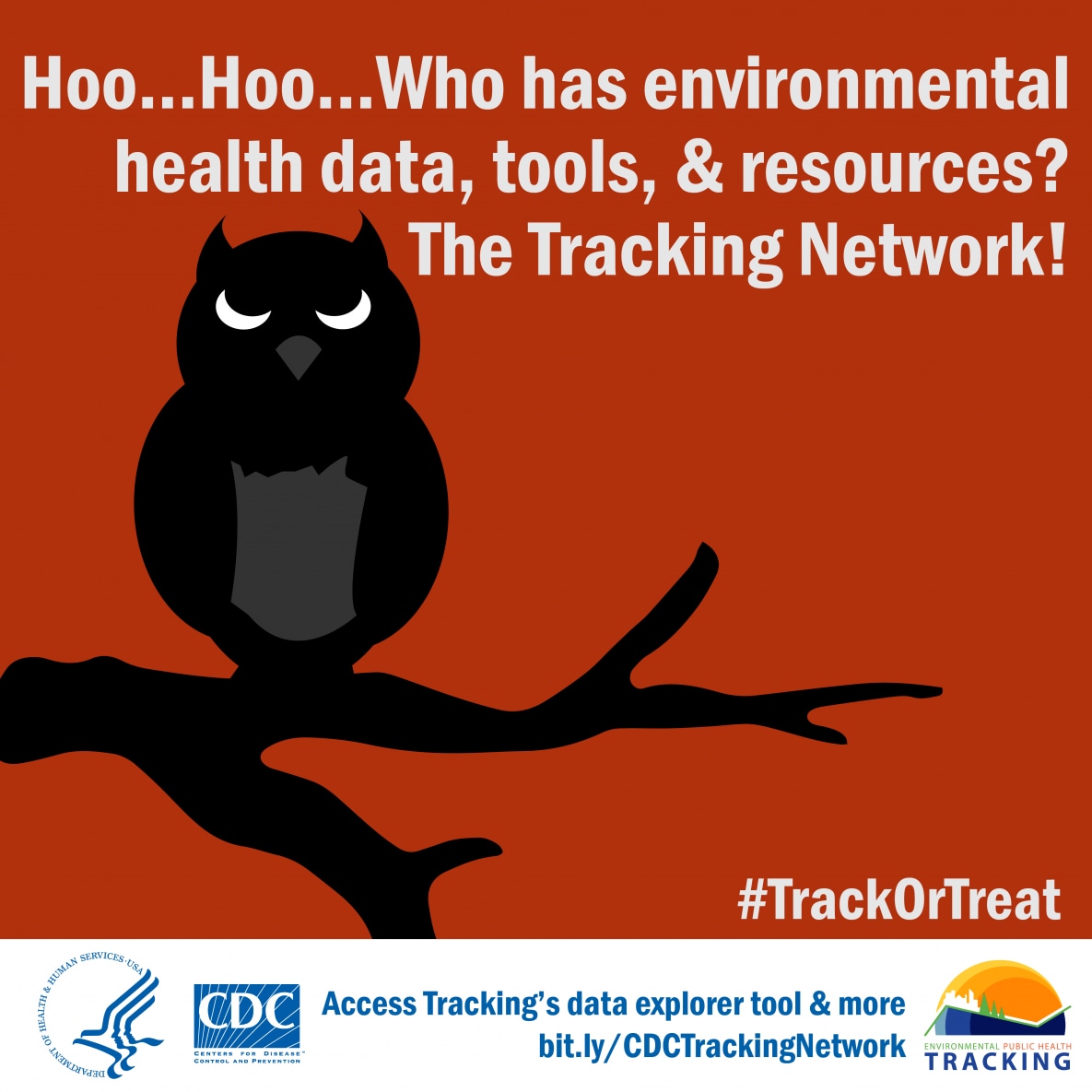 Owl graphic with text: "Hoo…Hoo…Who has environmental health data, tools, & resources? The Tracking Network!"