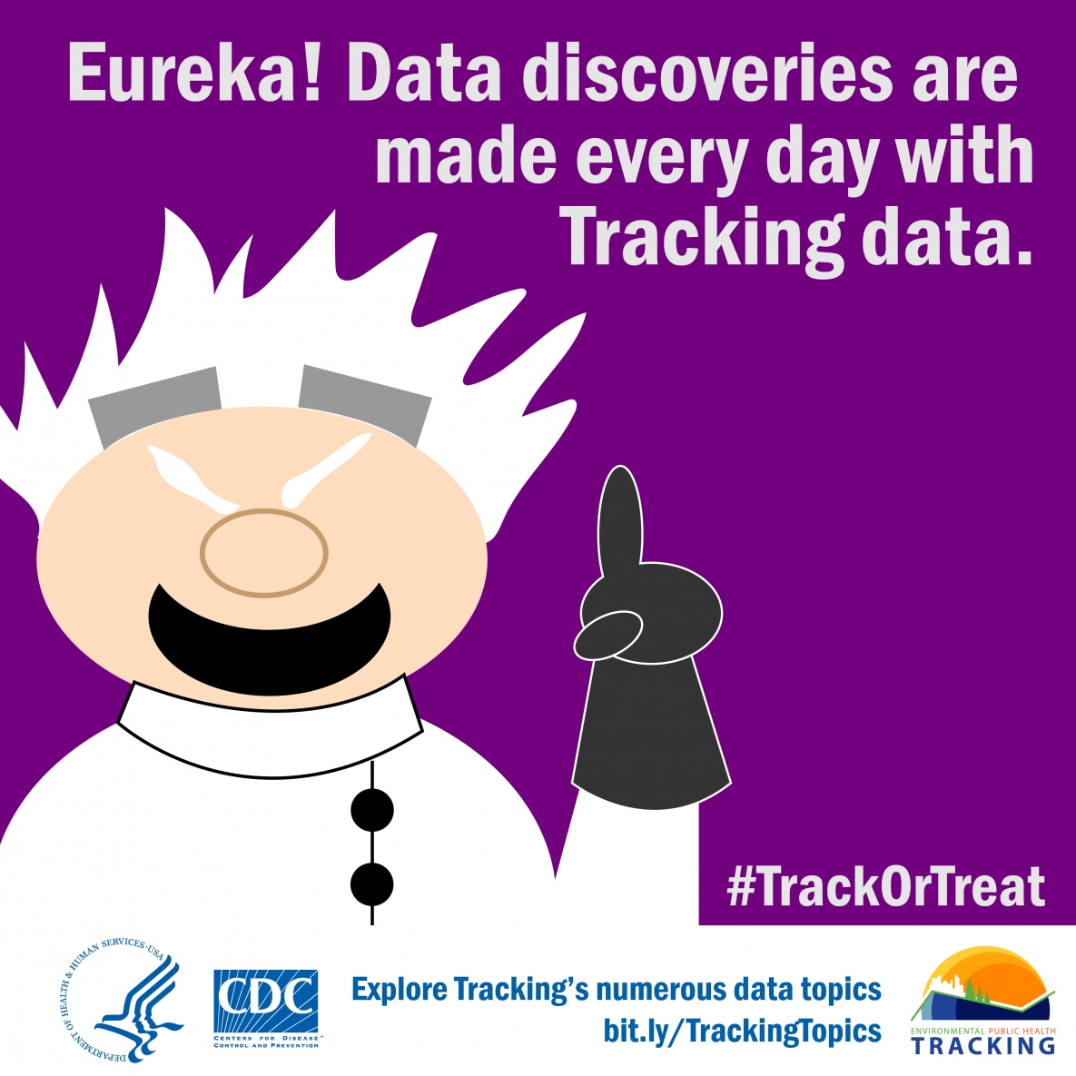 Mad scientist graphic with text: "Eureka! Data discoveries are made every day with Tracking data."