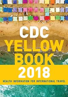 Cover of the “CDC Yellow Book 2018: Health Information for International Travel.”