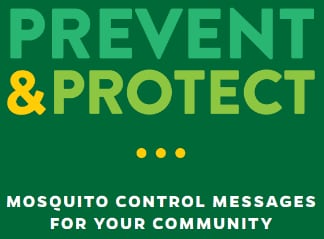 Prevent and Protect - Mosquito control messages for your community