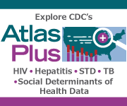 NCHHSTP AtlasPlus is an interactive tool that provides CDC an effective way to disseminate HIV, Viral Hepatitis, STD, TB and Social Determinants of Health Data, while allowing users to observe trends and patterns by creating detailed reports, maps, and other graphics. Find out more! https://www.cdc.govnchhstp/about/atlasplus.html