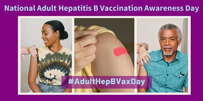 National Adult Hepatitis B Vaccination Awareness Day