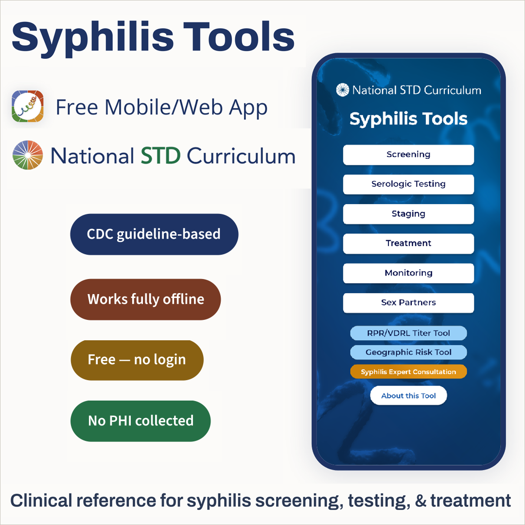 Get the free Syphilis Tools app to guide screening, test results, staging, and treatment.
