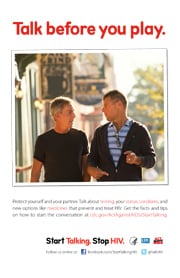 Small version of poster from Start Talking. Stop HIV. campaign that reads 'Talk before you play' and features a photo of two men walking down a city sidewalk and talking. Get facts and conversation tip at cdc.gov/ActAgainstAIDS/StartTalking.