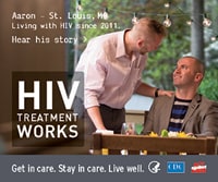 HIV Treatment Works poster featuring Aaron from St. Louis, MO.