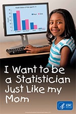 A picture of a child sitting in front of a computer that says, I want to be a statistician just like my mom.