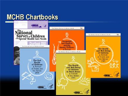 Picture of slide 17 as described above, which includes a picture of some MCHB chartbooks.