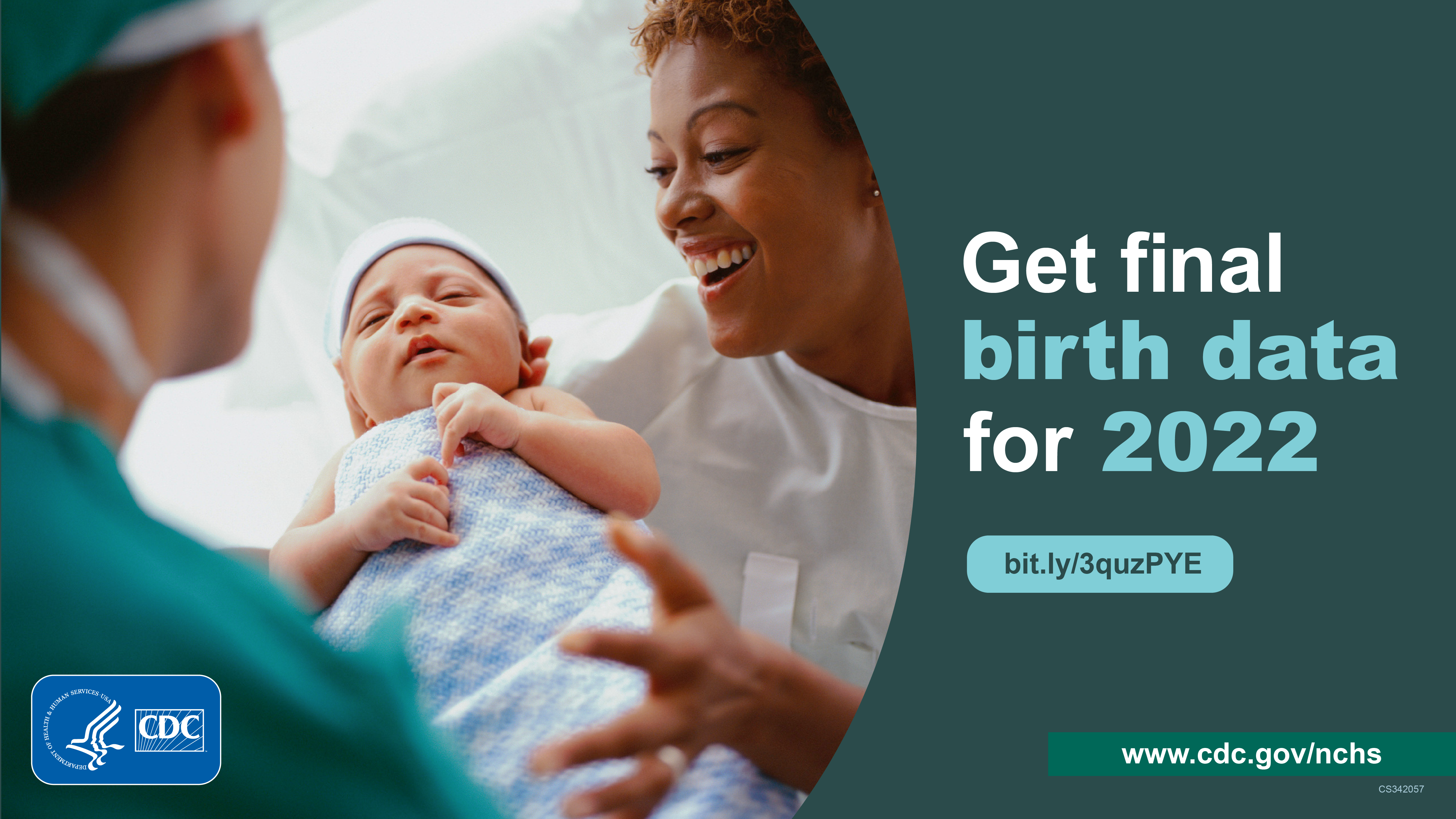 A medical professional is handing an infant to its smiling mother. The text says &ldquo;Get final birth data for 2022&rdquo;.
