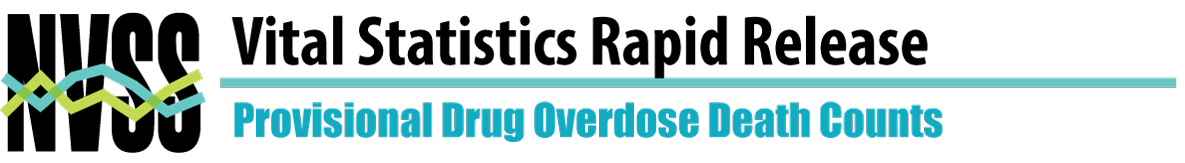 Vital Statistics Rapid Release - Monthly Provisional Drug Overdose Death Counts