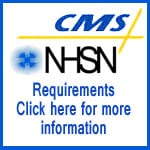 CMS-NHSN requirements click here for more information