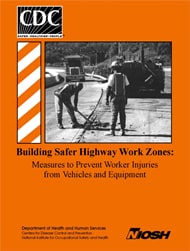 cover page - Building Safer Highway Work Zones