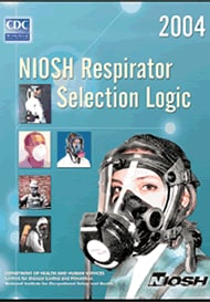 NIOSH Respirator Selection Logic 2004 | NIOSH | CDC