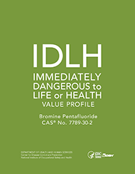 2017-106.png Cover shot of Immediately Dangerous to Life or Health Value Profile for Bromine pentafluoride