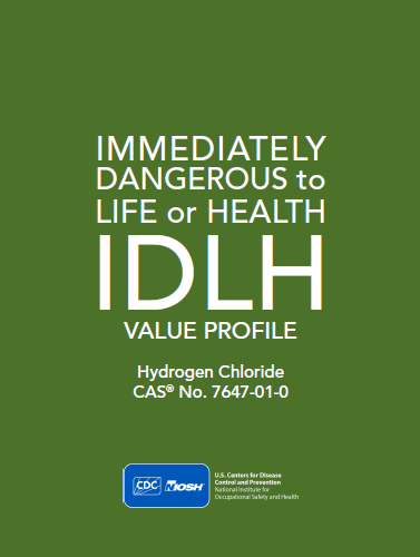 Immediately Dangerous to Life or Health (IDLH) Value Profile: Hydrogen Chloride CAS&reg; No. 7647-01-0