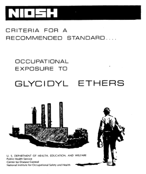thumbnail image of Criteria for a Recommended Standard: Occupational Exposure to Glycidyl Ethers pdf