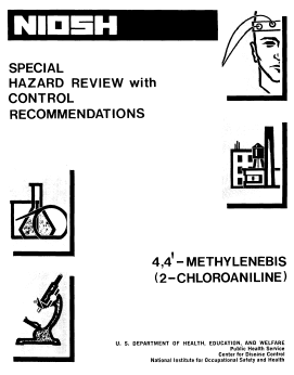 78-188 thumbnail image of Special Hazard Review With Control Recommendations for 4,4'-Methylinebis(2-chloroaniline) pdf