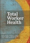 New Book on the Total Worker Health Concept