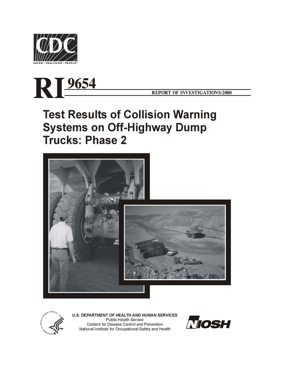 Test Results of Collision Warning Systems on Off-Highway Dump Trucks: Phase 2
