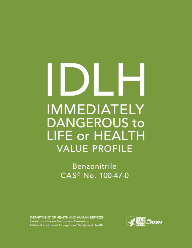 Immediately Dangerous to Life or Health (IDLH) Value Profile, Benzonitrile [CAS&reg; No. 100-47-0]
