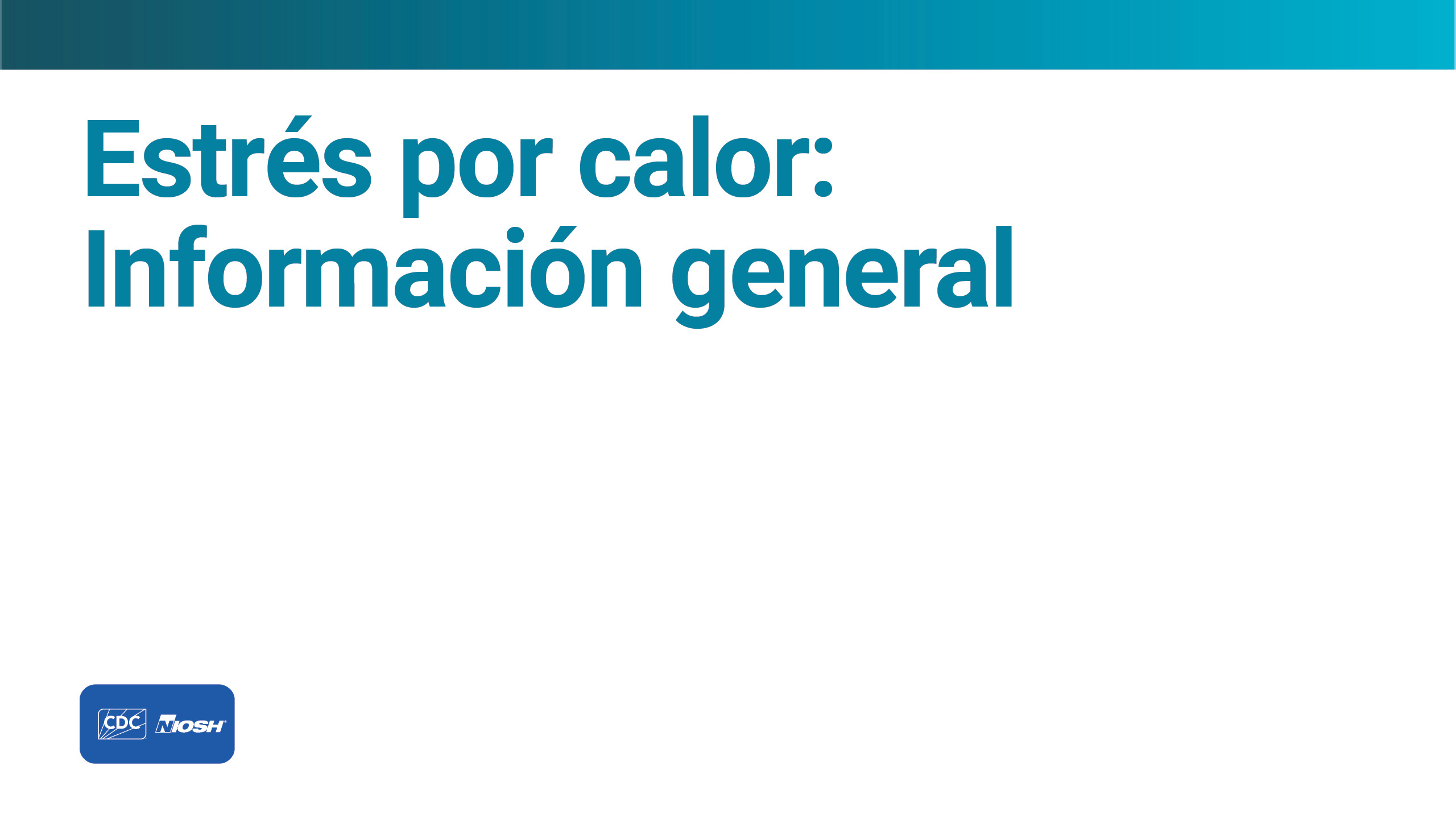 Estr&eacute;s por calor Informaci&oacute;n general