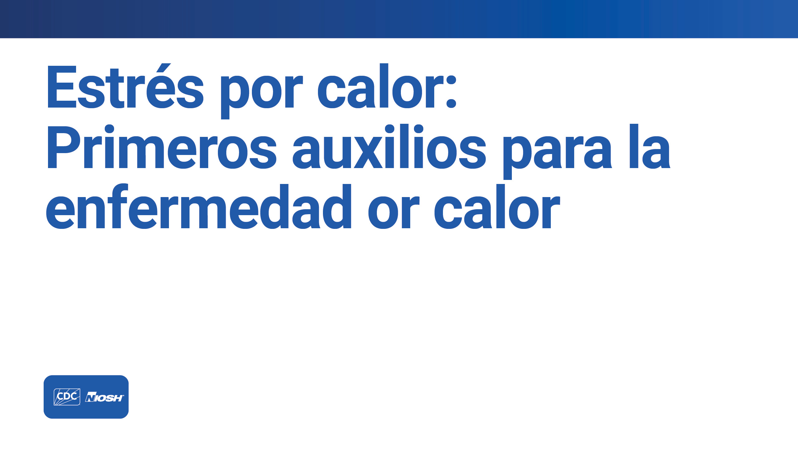 Estr&eacute;s por calor Primeros auxilios  para la enfermedad por calor