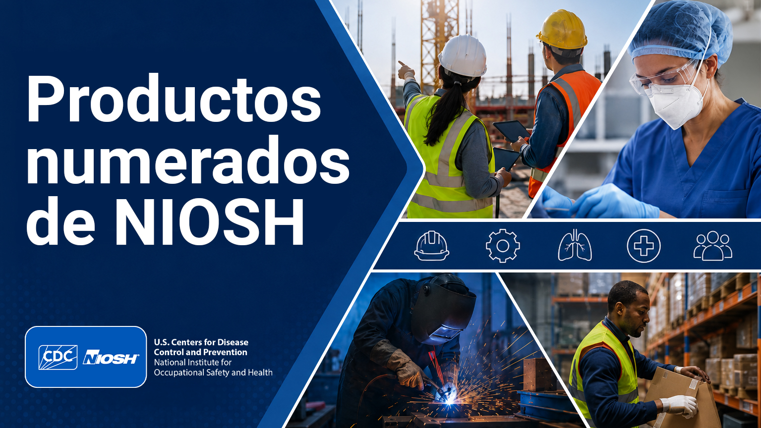 Imagen de fotos de trabajadores que dice "Productos numerados actuales" con el logotipo de los CDC y NIOSH debajo.