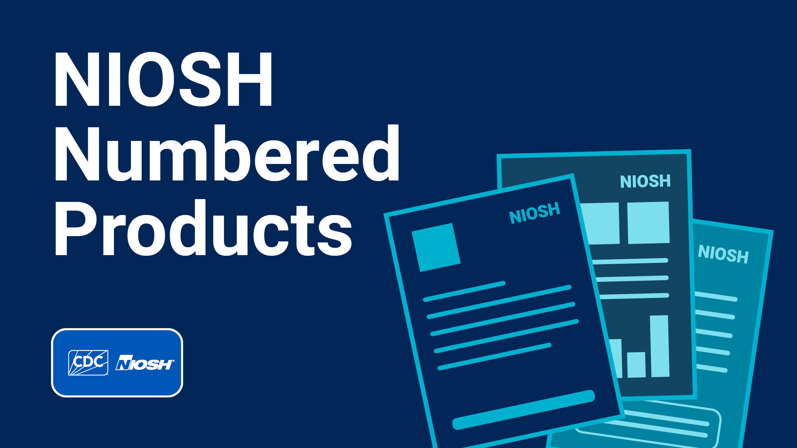 Blue background with teal document icons and text that says NIOSH numbered products