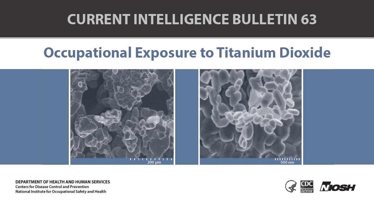 Cover for Current Intelligence Bulletin 63: Occupational Exposure to Titanium Dioxide