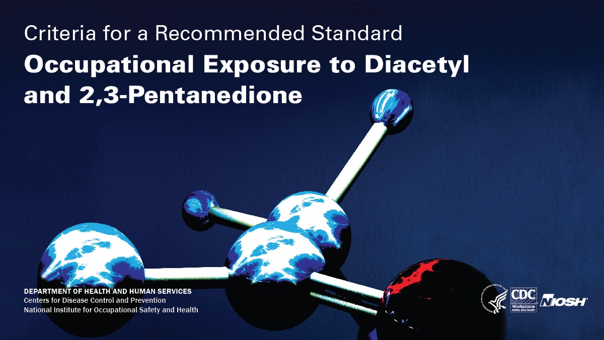 Cover of Criteria for a Recommended Standard: Occupational Exposure to Diacetyl and 2,3-Pentanedione
