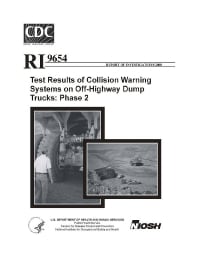 Image of publication Test Results of Collision Warning Systems on Off-Highway Dump Trucks: Phase 2