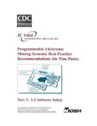 Image of publication Programmable Electronic Mining Systems: Best Practice Recommendations (In Nine Parts): Part 3: 2.2 Software Safety